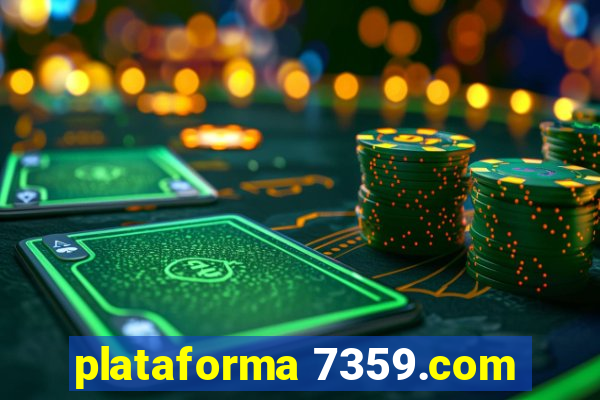 plataforma 7359.com